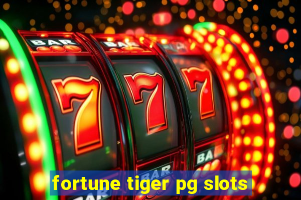 fortune tiger pg slots